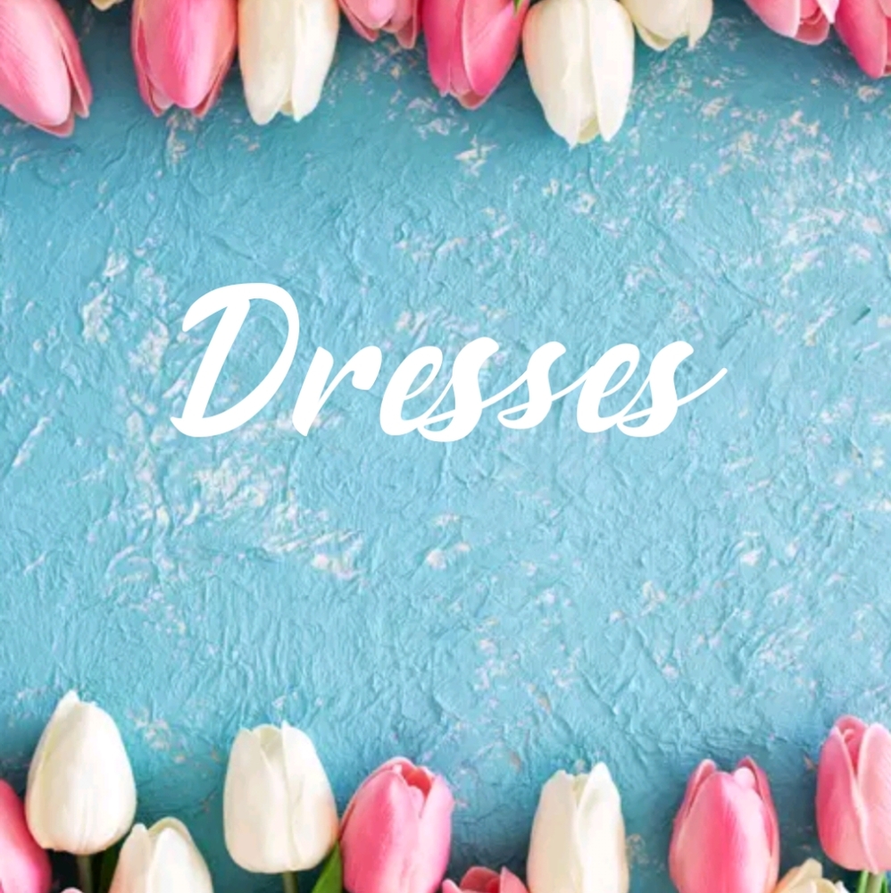 Dresses & skirts!